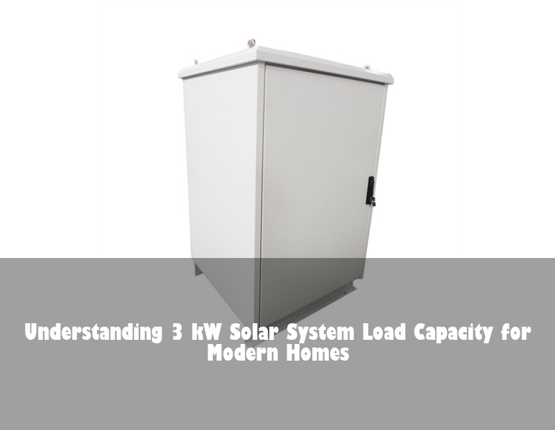Understanding 3 kW Solar System Load Capacity for Modern Homes