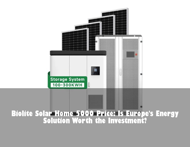 Biolite Solar Home 5000 Price: Is Europe's Energy Solution Worth the Investment?