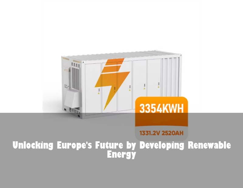 Unlocking Europe's Future by Developing Renewable Energy