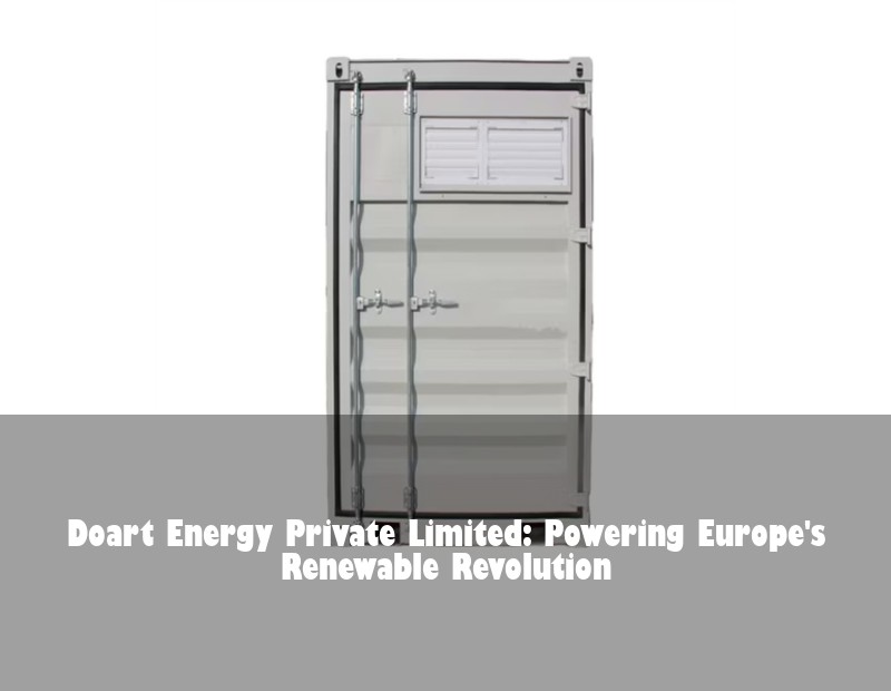 Doart Energy Private Limited: Powering Europe's Renewable Revolution