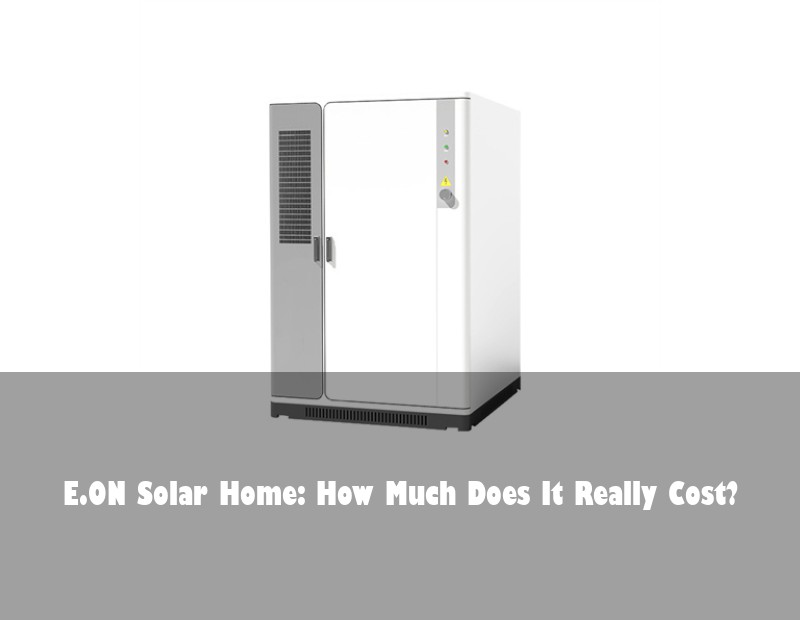 E.ON Solar Home: How Much Does It Really Cost?
