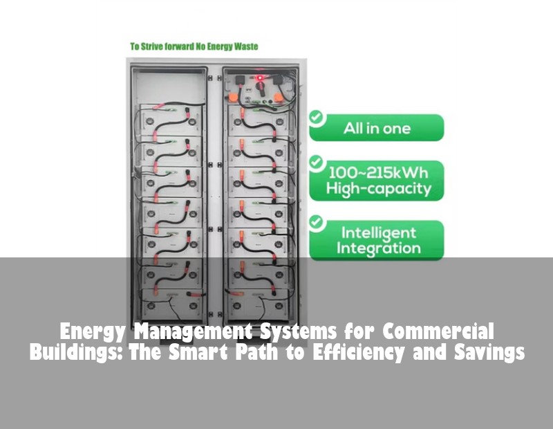 Energy Management Systems for Commercial Buildings: The Smart Path to Efficiency and Savings | Huijue Solar