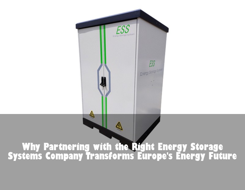 Why Partnering with the Right Energy Storage Systems Company Transforms Europe's Energy Future | Huijue Solar