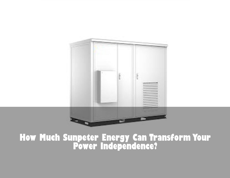 How Much Sunpeter Energy Can Transform Your Power Independence?