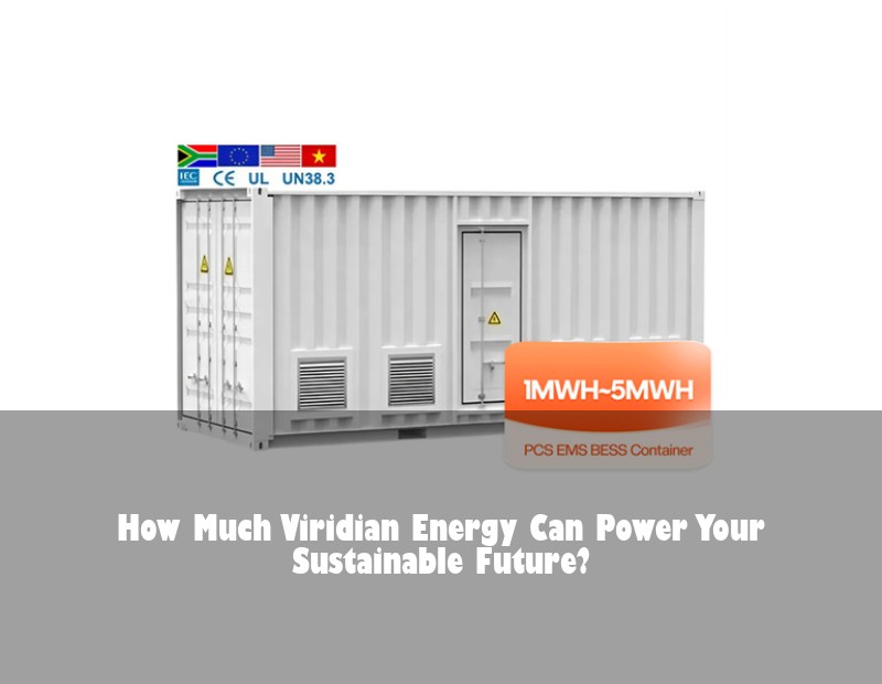 How Much Viridian Energy Can Power Your Sustainable Future?