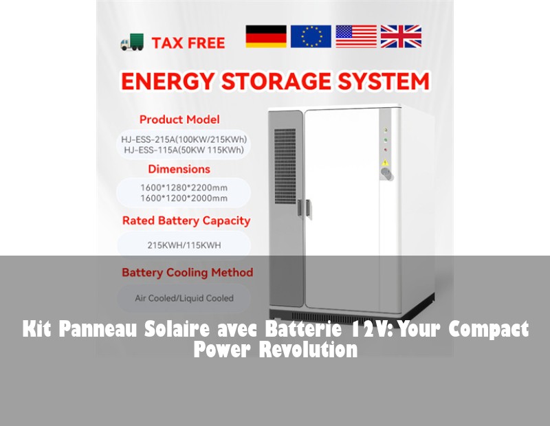 Kit Panneau Solaire avec Batterie 12V: Your Compact Power Revolution