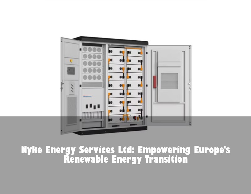 Nyke Energy Services Ltd: Empowering Europe's Renewable Energy Transition