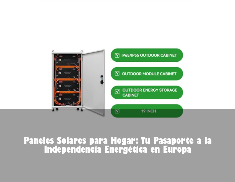 Paneles Solares para Hogar: Tu Pasaporte a la Independencia Energética en Europa