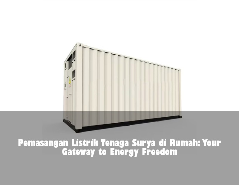 Pemasangan Listrik Tenaga Surya di Rumah: Your Gateway to Energy Freedom