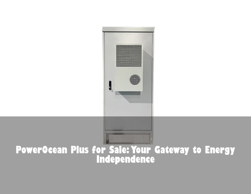 PowerOcean Plus for Sale: Your Gateway to Energy Independence
