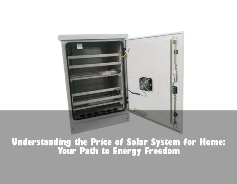 Understanding the Price of Solar System for Home: Your Path to Energy Freedom | Huijue Solar