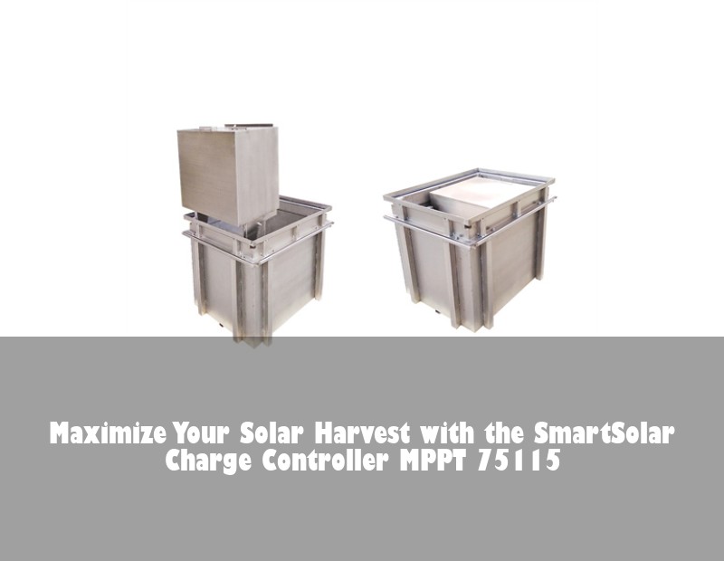 Maximize Your Solar Harvest with the SmartSolar Charge Controller MPPT 75115