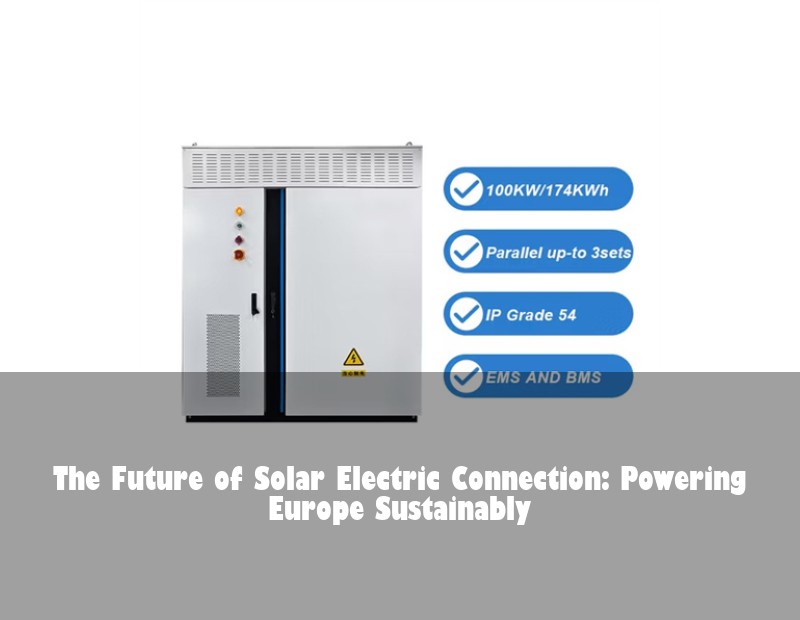 The Future of Solar Electric Connection: Powering Europe Sustainably