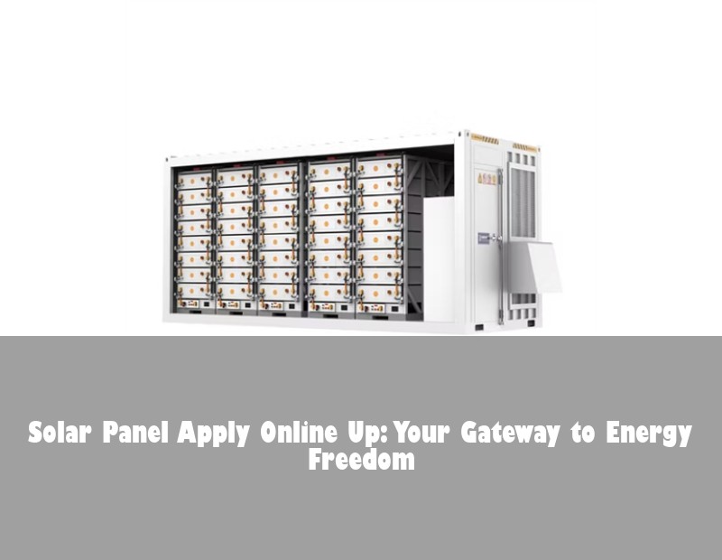 Solar Panel Apply Online Up: Your Gateway to Energy Freedom | Huijue Solar