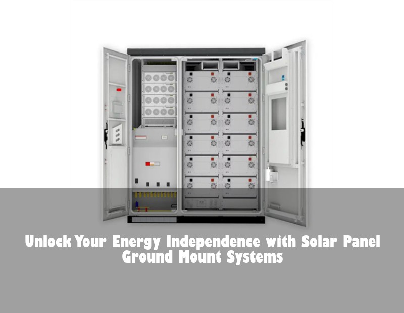 Unlock Your Energy Independence with Solar Panel Ground Mount Systems