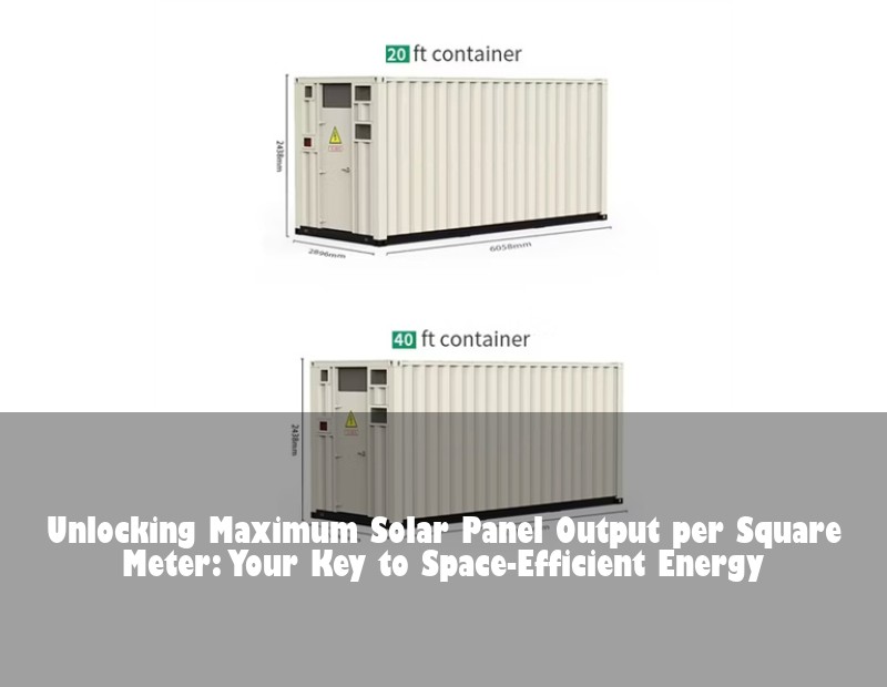 Unlocking Maximum Solar Panel Output per Square Meter: Your Key to Space-Efficient Energy