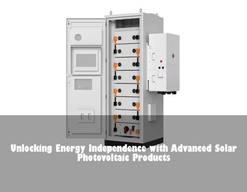 Unlocking Energy Independence with Advanced Solar Photovoltaic Products
