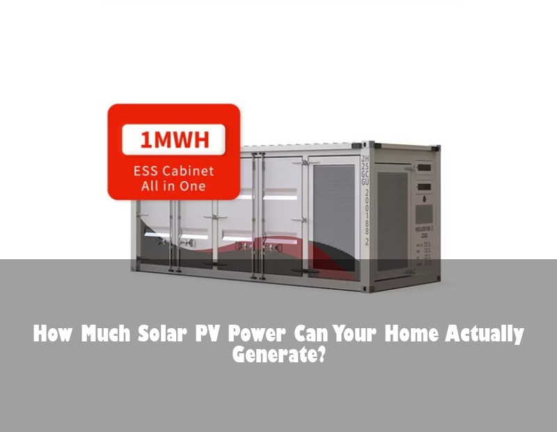How Much Solar PV Power Can Your Home Actually Generate?