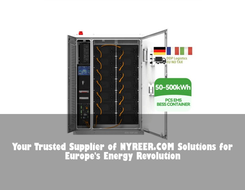 Your Trusted Supplier of NYREER.COM Solutions for Europe's Energy Revolution