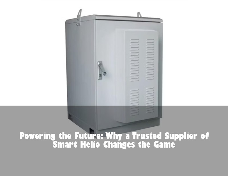 Powering the Future: Why a Trusted Supplier of Smart Helio Changes the Game