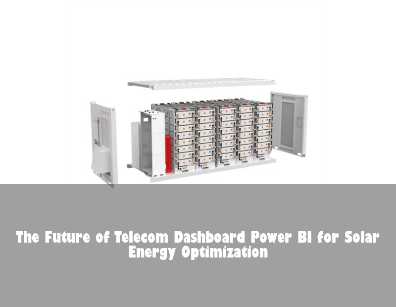 The Future of Telecom Dashboard Power BI for Solar Energy Optimization