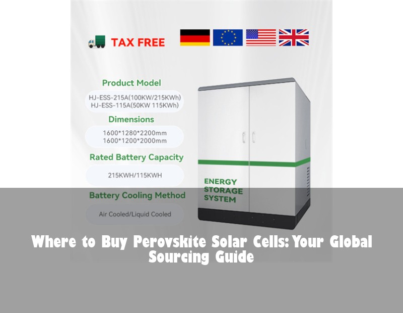 Where to Buy Perovskite Solar Cells: Your Global Sourcing Guide | Huijue Solar